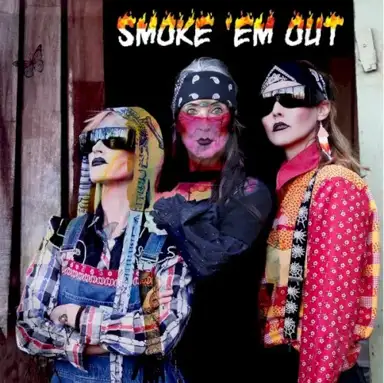 Smoke ’em Out