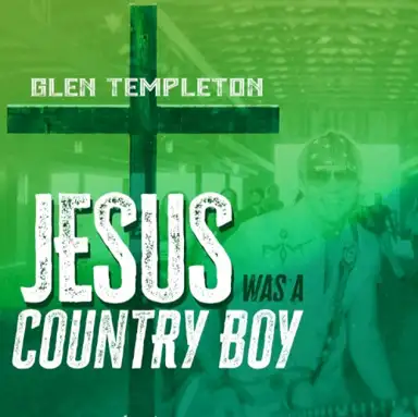 Jesus Was a Country Boy
