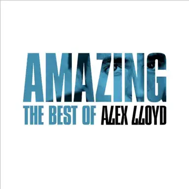 Amazing: The Best of Alex Lloyd