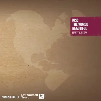 Kiss the World Beautiful