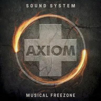Axiom Sound System / Musical Freezone