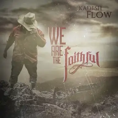 We Are the Faithful