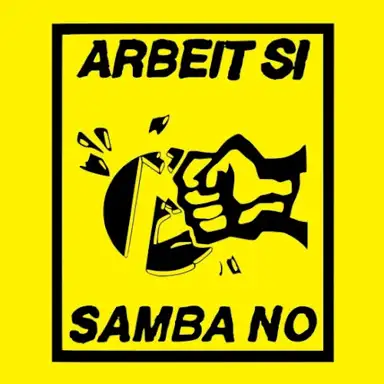 arbeit si, samba no