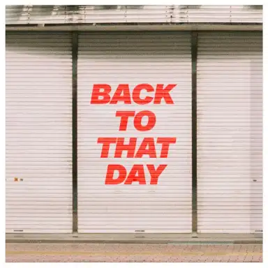 Back to That Day