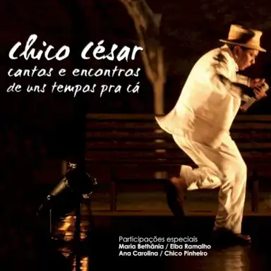 Cantos e Encontros de Uns Tempos Pra Cá