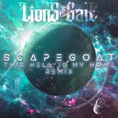Scapegoat (This Hell Is My Home Remix)