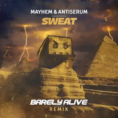 Sweat (Barely Alive remix)