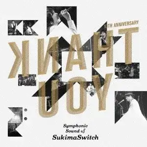 Symphonic Sound of SukimaSwitch