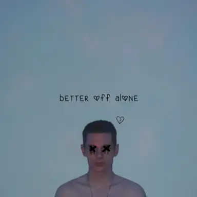 better off alone