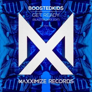 Get Ready! (Blasterjaxx edit)