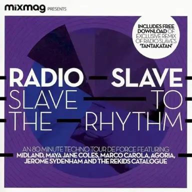 Mixmag Presents: Slave to the Rhythm