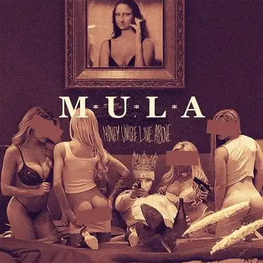 M.U.L.A. - Money Uniqe Live Above