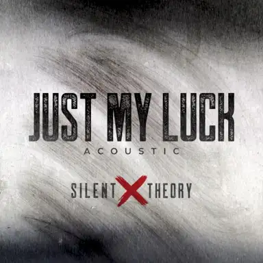 Just My Luck (Acoustic)