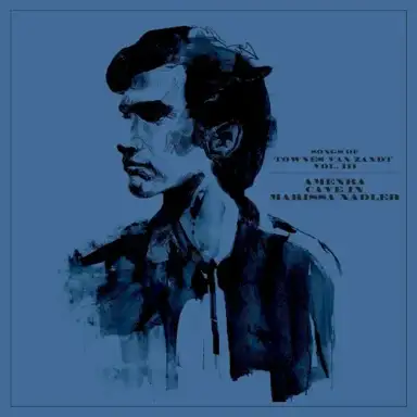 Songs of Townes Van Zandt, Vol. III