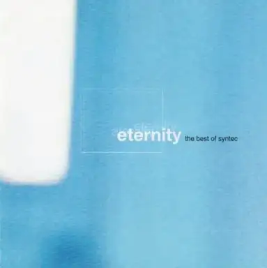 Eternity (The Best of Syntec)