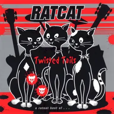 Twisted Tails - A Ratcat Best Of...