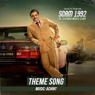 Scam 1992 Theme Song