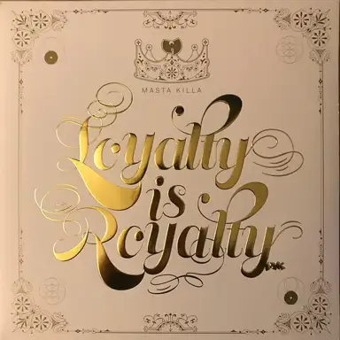 Loyalty Is Royalty