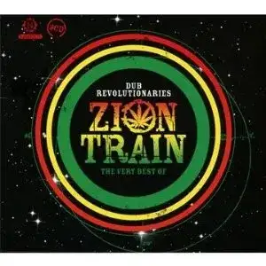 Dub Revolutionaries: Very Best of Zion Train
