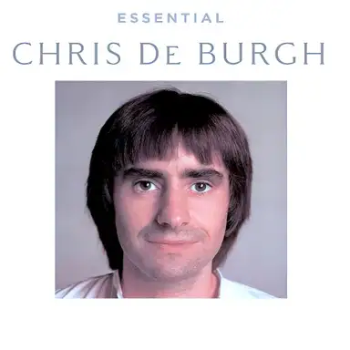 Essential Chris De Burgh