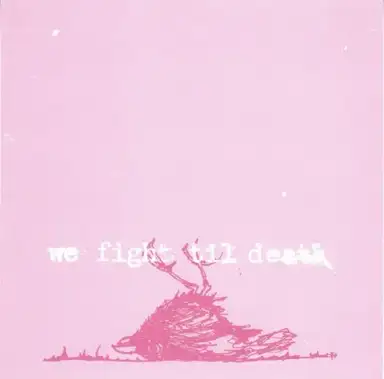 We Fight Til Death