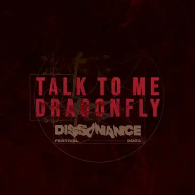 Talk to Me, Dragonfly! (live at Dissonance Festival)