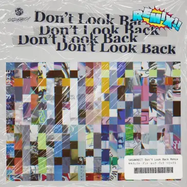 Don’t Look Back (NEKO’s REMIX)