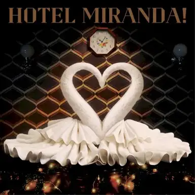 Hotel Miranda!