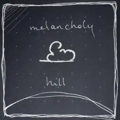 On Melancholy Hill