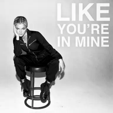 Like You’re in Mine