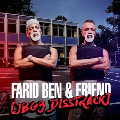 Farid Ben & Friend (JBG3 Disstrack)