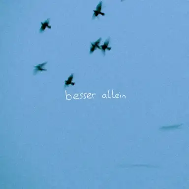 besser allein