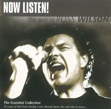 Now Listen! The Best of Ross Wilson
