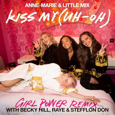 Kiss My (Uh Oh) (Girl Power remix)