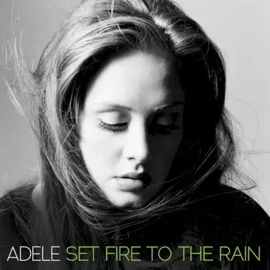 Set Fire to the Rain