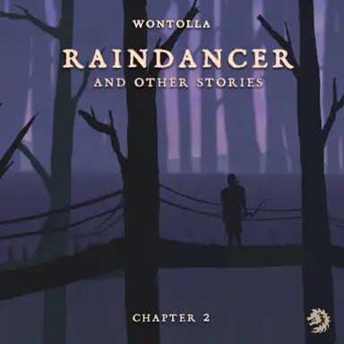 Raindancer (And Other Stories), Chapter 2