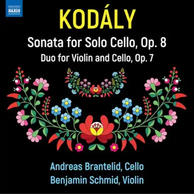 Sonata for Solo Cello, op. 8 / Duo for Violin and Cello, op. 7