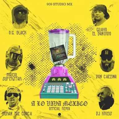 A lo viva México (remix)