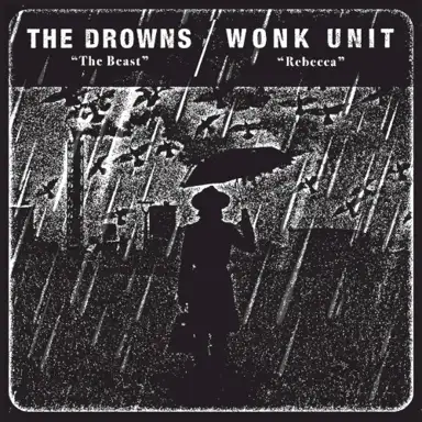 The Drowns / Wonk Unit