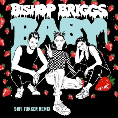 Baby (Sofi Tukker remix)