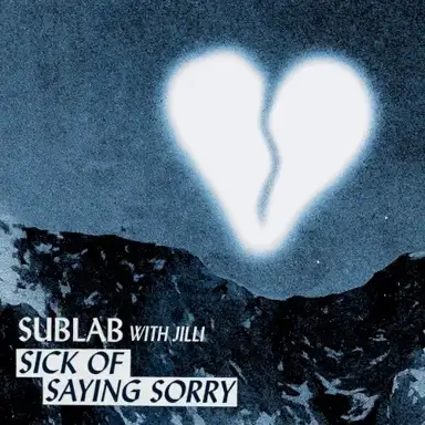 Sick of Saying Sorry