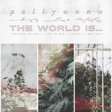 The World Is...