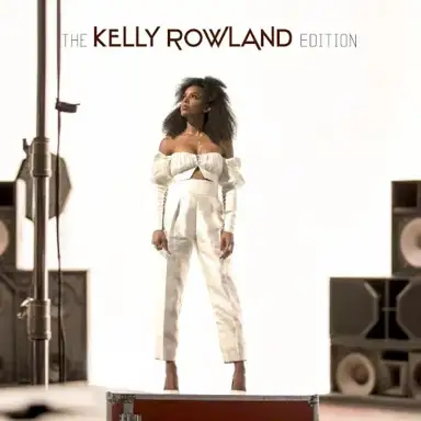 The Kelly Rowland Edition