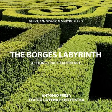 The Borges Labyrinth: a Soundtrack Experience | Vatican Chapels Live: a Soundtrack Experience