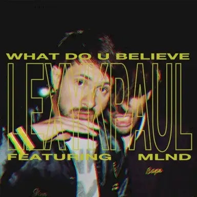 What Do U Believe