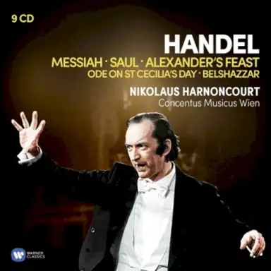 Messiah / Saul / Alexander's Feast / Ode on St Cecilia's day / Belshazzar
