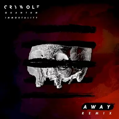 Quantum Immortality (AWAY Remix)