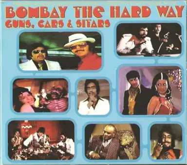 Bombay the Hard Way: Guns, Cars & Sitars