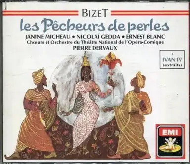 Les Pêcheurs de perles/ Ivan IV (extraits)