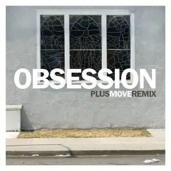 Obsession (Plus Move remix)